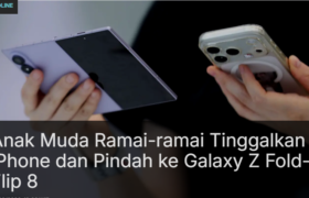 Anak Muda Mulai Beralih dari iPhone ke Galaxy Z Fold dan Z Flip karena Tren Ponsel Lipat